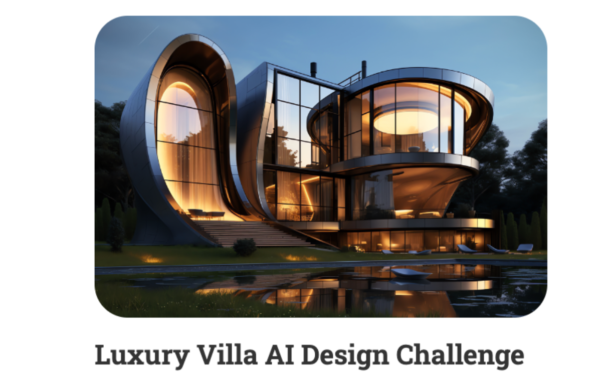 2024 AI Architectured Luxury Villa Challenge 2024 AI Architectured   7bfb259e 7591 4b31 8154 B23e870d67f2 